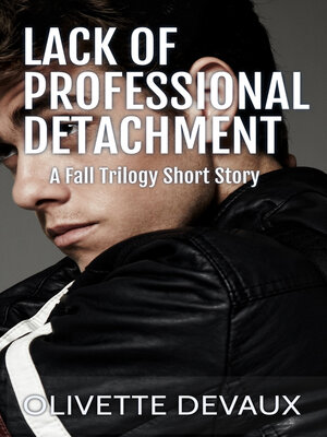 cover image of Lack of Professional Detachment